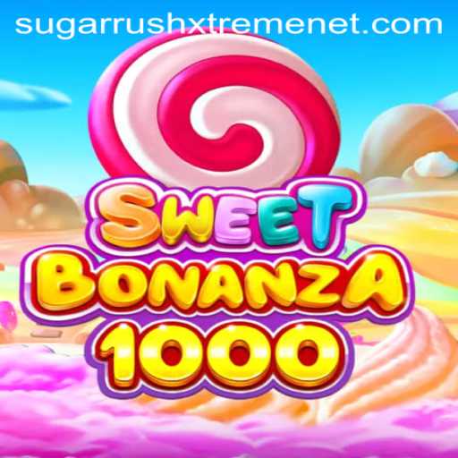 SweetBonanza1000 and SUGARRUSHXTREME: A Sweeter Gaming Experience
